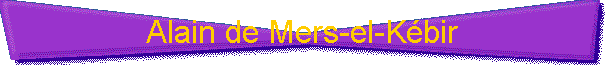 Alain de Mers-el-K�bir