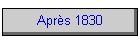 Apr�s 1830