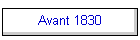 Avant 1830