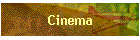 Cinema