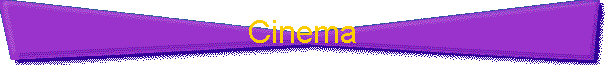 Cinema