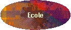 Ecole