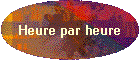Heure par heure