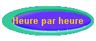Heure par heure