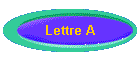 Lettre A