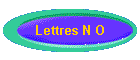 Lettres N O