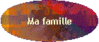 Ma famille
