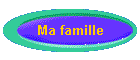 Ma famille