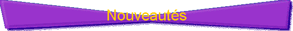 Nouveaut�s
