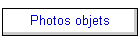 Photos objets