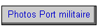 Photos Port militaire