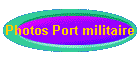 Photos Port militaire
